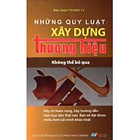 Những Quy Luật Xây Dựng Thương Hiệu Không Thể Bỏ Qua