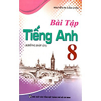 Bài Tập Tiếng Anh Lớp 8