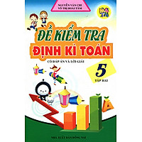 Đề Kiểm Tra Định Kì Toán Lớp 5 (Tập 2)