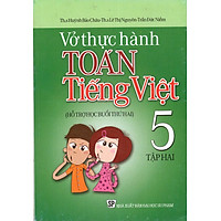 Vở Thực Hành Toán – Tiếng Việt Lớp 5 (Tập 2)