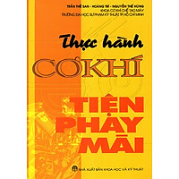 Thực Hành Cơ Khí Tiện – Phay – Mài