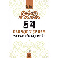 54 Dân Tộc Việt Nam Và Các Tên Gọi Khác
