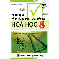 Phân Dạng Và Phương Pháp Giải Bài Tập Hóa Học Lớp 8