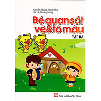 Bé Quan Sát Vẽ & Tô Màu (Tập Ba)