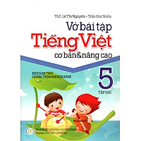 Vở Bài Tập Tiếng Việt Cơ Bản & Nâng Cao Lớp 5 (Tập 2)