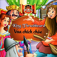 Vua Chích Chòe (Song Ngữ Anh – Việt)