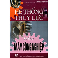 Hệ Thống Thủy Lực Trên Máy Công Nghiệp