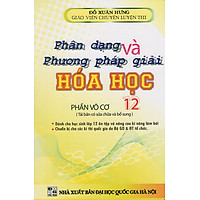 Phân Dạng Và Phương Pháp Giải Hóa Học Lớp 12 (Phần Vô Cơ)