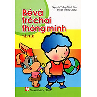 Bé Và Trò Chơi Thông Minh (Tập Hai)