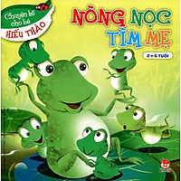Chuyện Kể Cho Bé Hiếu Thảo – Nòng Nọc Tìm Mẹ