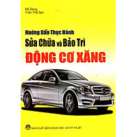 Hướng Dẫn Thực Hành Sửa Chữa Và Bảo Trì Động Cơ Xăng