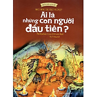 Ai Là Những Con Người Đầu Tiên?