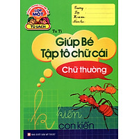 Hành Trang Cho Bé Vào Lớp Một – Giúp Bé Tập Tô Chữ Cái (Chữ Thường)