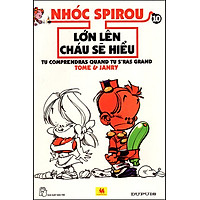 Nhóc Spirou – Lớn Lên Cháu Sẽ Hiểu (Tập  10)