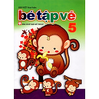 Bé Tập Vẽ (Tập 5)
