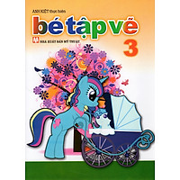 Bé Tập Vẽ (Tập 3)