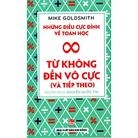 Những Điều Cực Đỉnh Về Toán Học – Từ Không Đến Vô Cực
