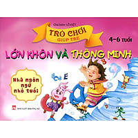 Trò Chơi Giúp Trẻ Lớn Khôn Và Thông Minh (4-6 Tuổi) – Nhà Ngôn Ngữ Nhỏ Tuổi