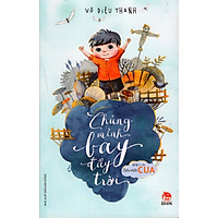 Chúng Mình Bay Đầy Trời
