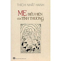 Mẹ – Biểu Hiện Của Tình Thương