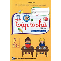 Vở Tập Tô Chữ (Dành Cho Trẻ 4 – 5 Tuổi) (Tập 2)