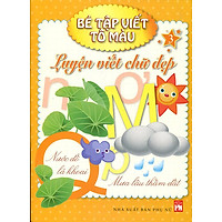 Bé Tập Viết Tô Màu (Tập 3) – Luyện Viết Chữ Đẹp