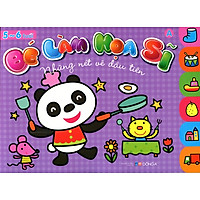 Bé Làm Họa Sĩ – Những Nét Vẽ Đầu Tiên (5 – 6 Tuổi)