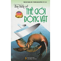 Tìm Hiểu Về Thế Giới Động Vật