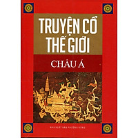 Truyện Cổ Thế Giới – Châu Á