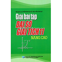 Giải Bài Tập Đại Số – Giải Tích Lớp 11 (Nâng Cao)