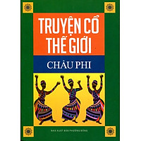 Truyện Cổ Thế Giới – Châu Phi
