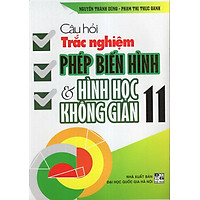 Câu Hỏi Trắc Nghiệm Phép Biến Hình Và Hình Học Không Gian 11