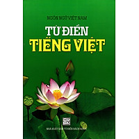 Từ Điển Tiếng Việt (Ngôn Ngữ Việt Nam – XB 2014)