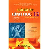 Giải Bài Tập Hình Học Lớp 12 (Chương Trình Nâng Cao)