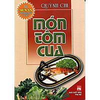 Món Tôm Cua – 60 Món Ăn Được Nhiều Người Ưa Thích (Tái Bản)