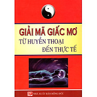 Giải Mã Giấc Mơ – Từ Huyền Thoại Đến Thực Tế