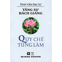 Tăng Sự Bách Giảng – Quy Chế Tùng Lâm