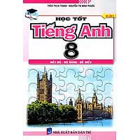 Học Tốt Tiếng Anh 8