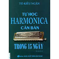 Tự Học Harmonica Căn Bản Trong 15 Ngày (Kèm CD)