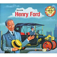 Những Bộ Óc Vĩ Đại – Vua Xe Hơi Henry Ford