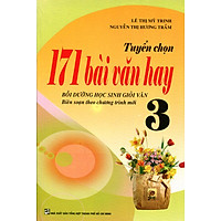 Tuyển Chọn 171 Bài Văn Hay Lớp 3