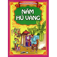 Truyện Tranh Cổ Tích Việt Nam – Năm Hủ Vàng