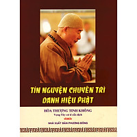 Tín Nguyện Chuyên Trì Danh Hiệu Phật