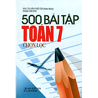 500 Bài Tập Toán Lớp 7