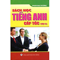 Tiếng Anh Cấp Tốc (Tập 3) – Sách Bỏ Túi