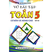 Vở Bài Tập Toán Lớp 5 – Cơ Bản Và Nâng Cao (Tập 2)