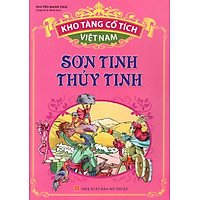 Kho Tàng Cổ Tích Việt Nam – Sơn Tinh Thủy Tinh