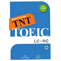 Basic Course TNT - TOEIC LC + RC (Kèm CD)