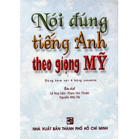 Nói Đúng Tiếng Anh Theo Giọng Mỹ