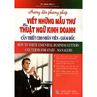 Hướng Dẫn Phương Pháp Viết Những Mẫu Thư & Thuật Ngữ Kinh Doanh Cần Thiết Cho Nhân Viên – Giám Đốc